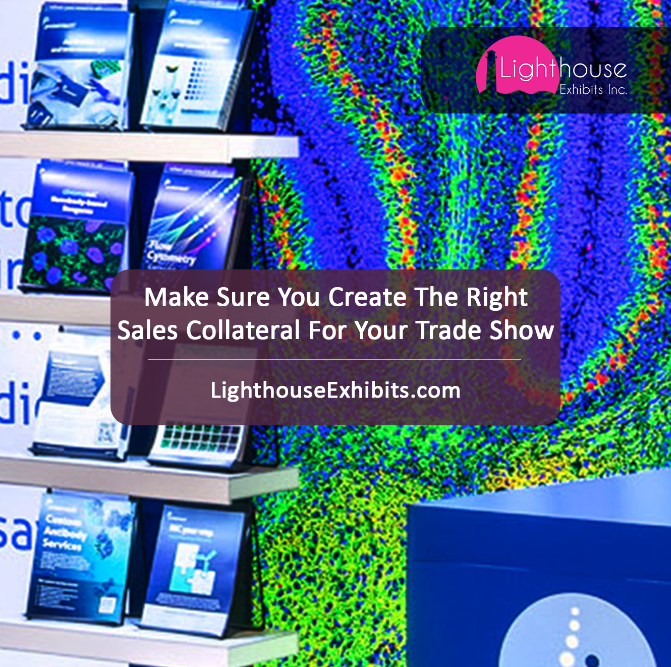 Make Sure You Create The Right Sales Collateral For Your Trade Show