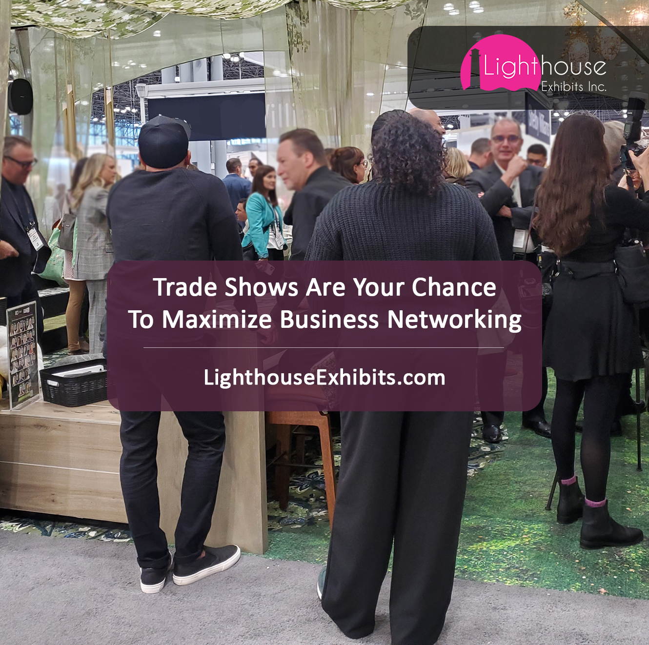 Trade Shows Are Your Chance To Maximize Business Networking
