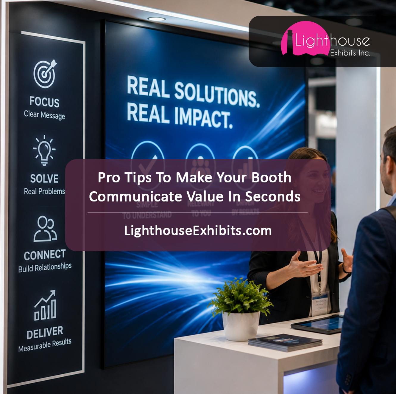 Pro Tips To Make Your Booth Communicate Value In Seconds
