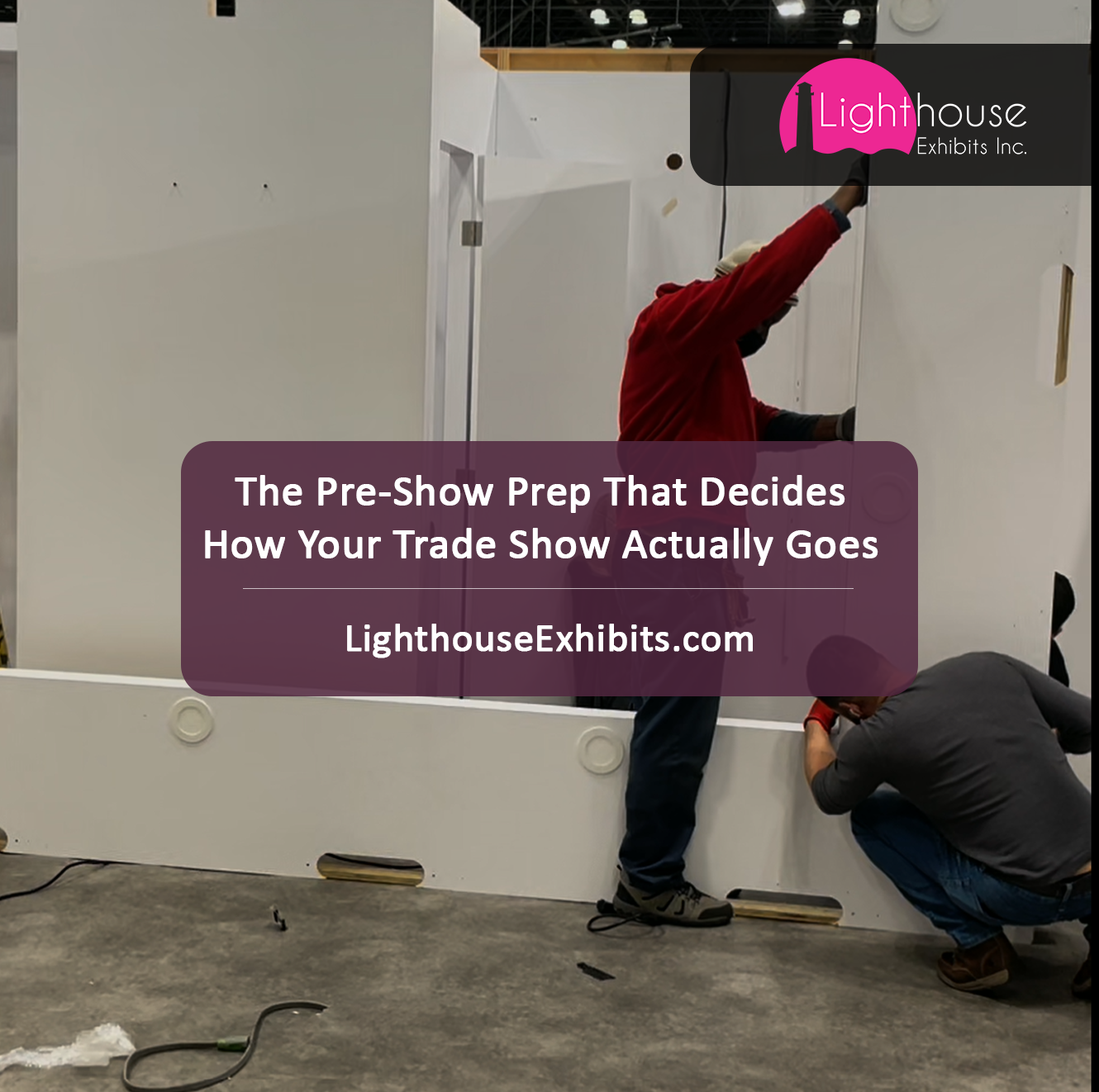 The Pre-Show Prep That Decides How Your Trade Show Actually Goes